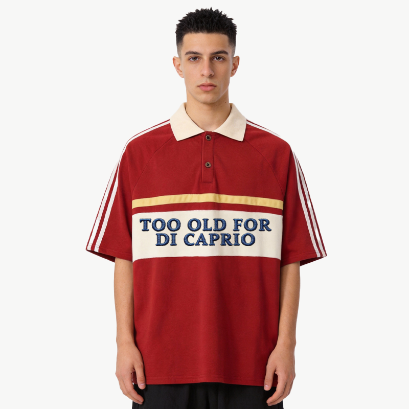 Tokyocanvas Too Old For DiCaprio Polo Embroidered T-Shirt