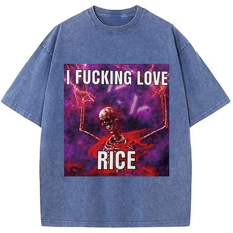 Tokyocanvas I F*cking Love Rice Funny Skeleton Meme Washed T-Shirt
