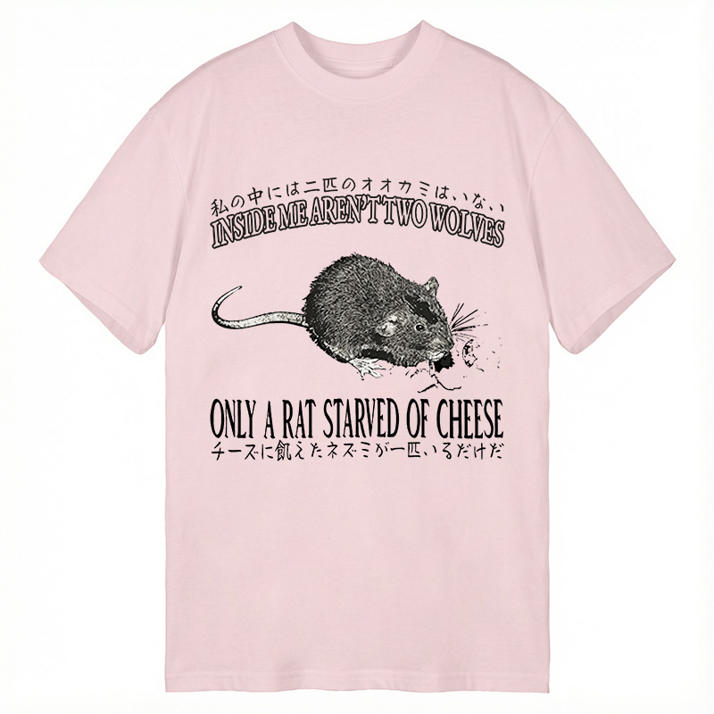 Tokyocanvas Only a Rat Starved of Cheese Classic T-Shirt