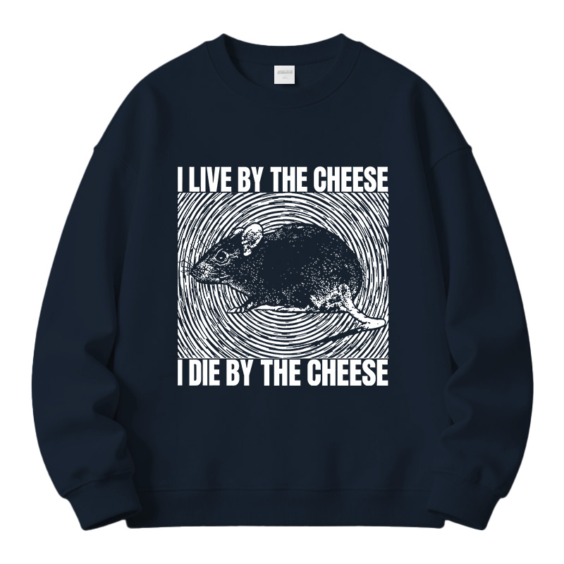 Tokyocanvas I Live By The Cheese Rat Fleece Lined Sweatshirt