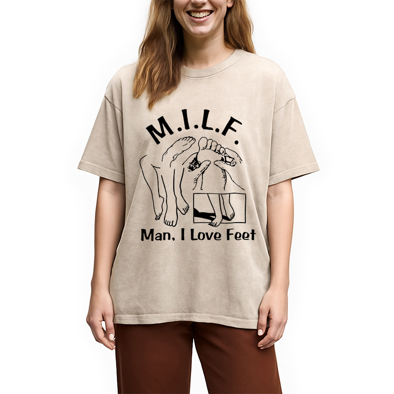 Tokyocanvas MILF Man I Love Feet Washed T-Shirt