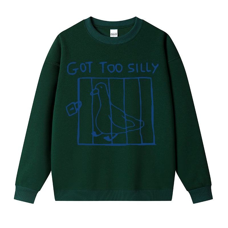 Tokyocanvas Got Too Silly Meme Fleece Lined Sweatshirt