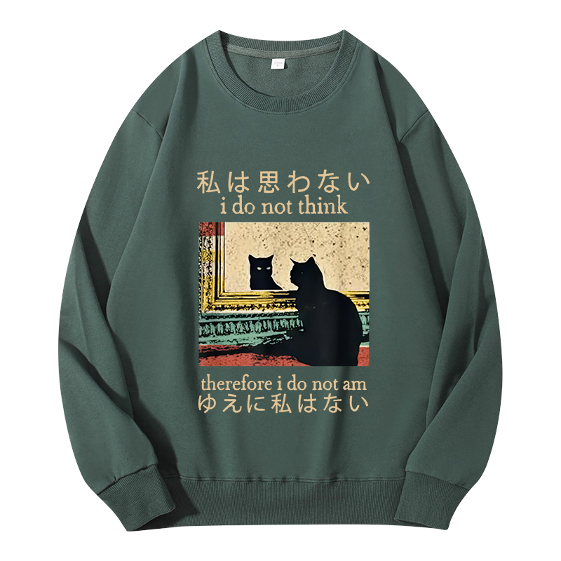 Tokyocanvas I Do Not Think Therefore I Do Not Am Classic Sweatshirt