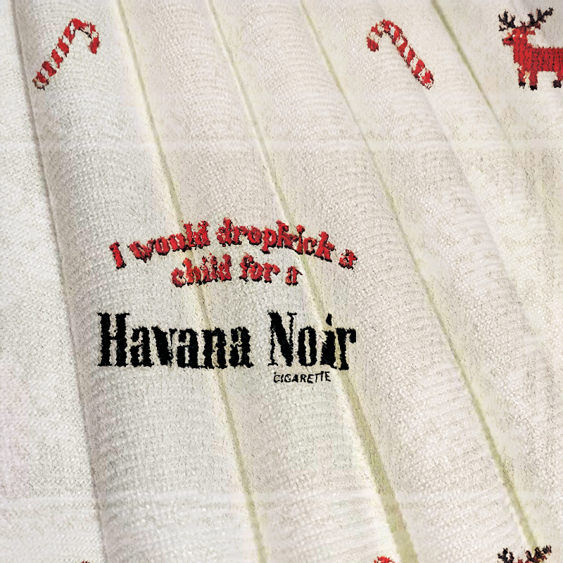 Tokyocanvas I Would Dropkick A Child For A Cigarette Christmas Ugly Sweatshirt