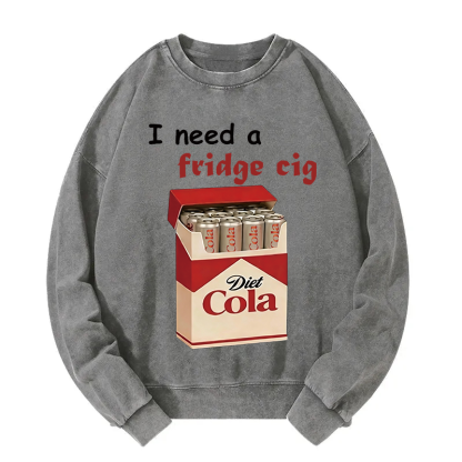 Tokyocanvas I Need A Fridge Cig Washed Sweatshirt