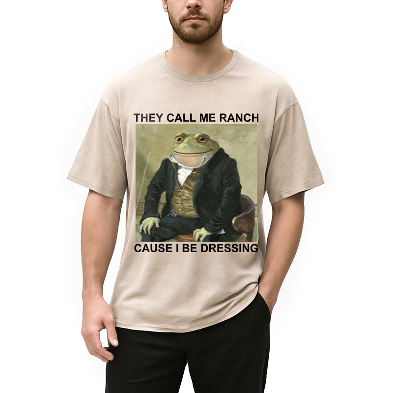 Tokyocanvas They Call Me Ranch Cause I Be Dressing Washed T-Shirt