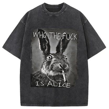 Tokyocanvas Who The F*ck Is Alice Rabbit Funny Washed T-Shirt