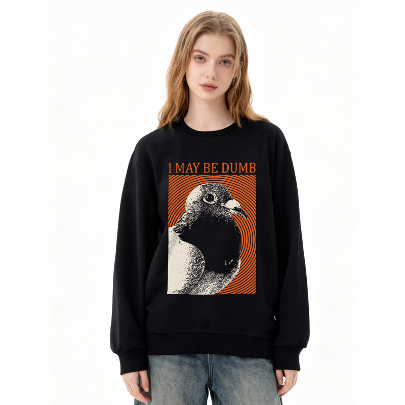 Tokyocanvas I May Be Dumb Classic Sweatshirt