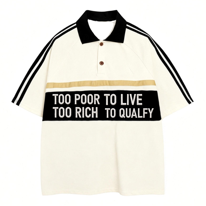 Tokyocanvas Too Poor To Live Polo Embroidered T-Shirt