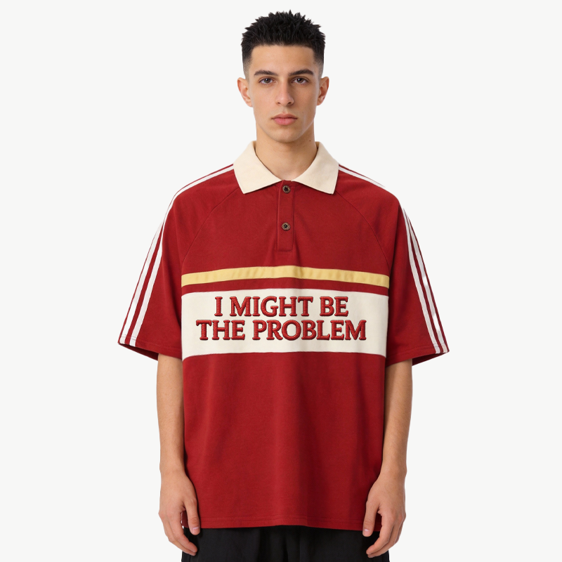 Tokyocanvas I Might Be The Problem Polo Embroidered T-Shirt