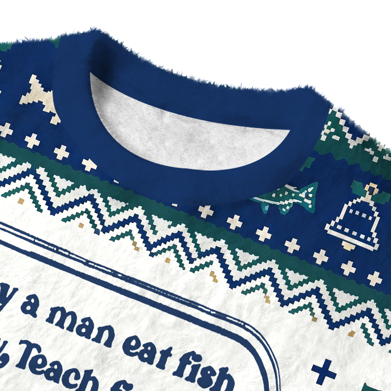 Tokyocanvas Teach fish man To a lifetime Fuzzy Christmas Ugly Sweatshirt