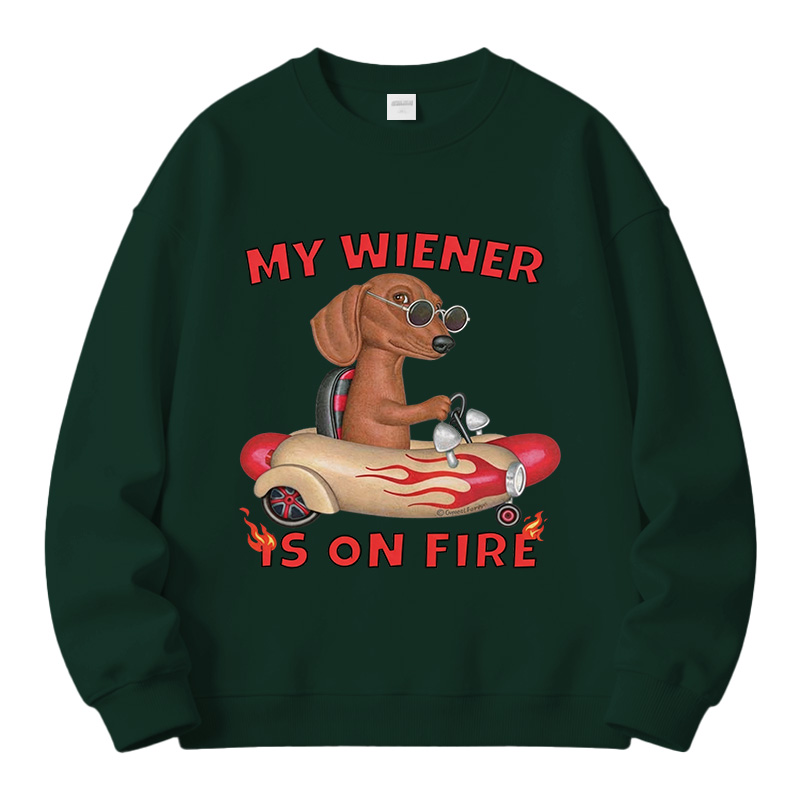 Tokyocanvas My Wiener Is On Fire Funny Dog Fleece Lined Sweatshirt