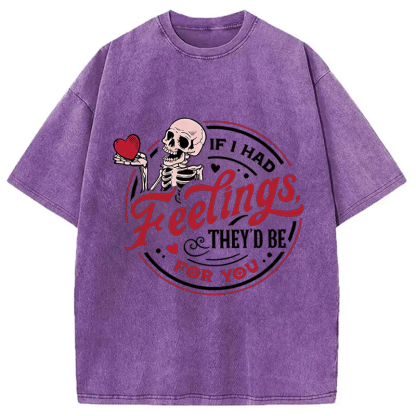 Tokyocanvas If I Had Feelings Valentine Washed T-Shirt