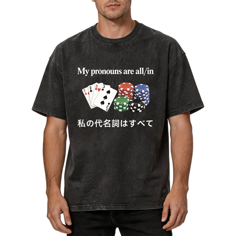 Tokyocanvas My Pronouns Are All in Washed T-Shirt