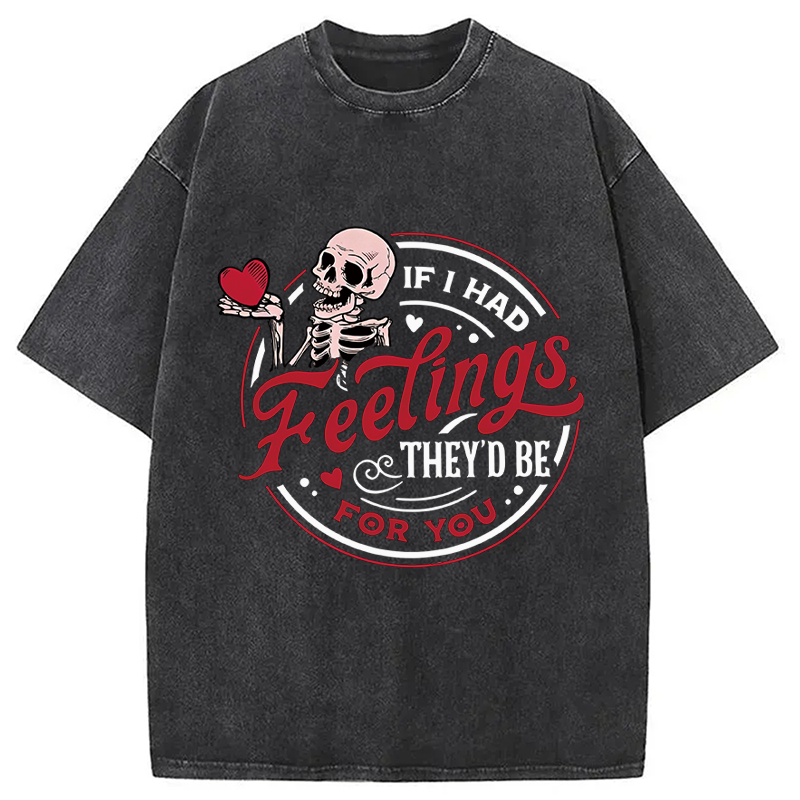 Tokyocanvas If I Had Feelings Valentine Washed T-Shirt