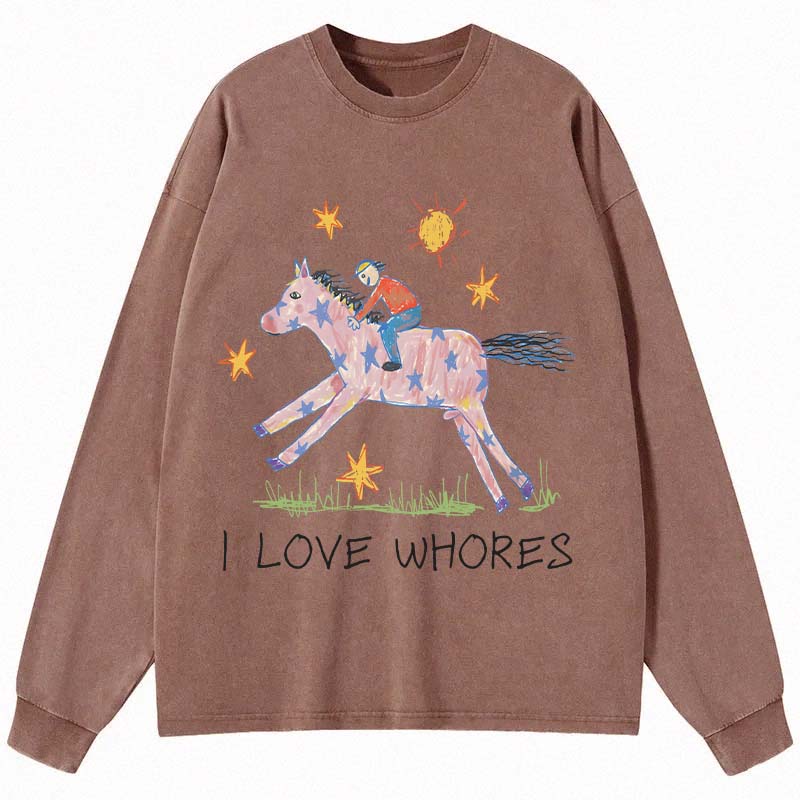 Tokyocanvas I Love Whores Long Sleeve Washed T-Shirt