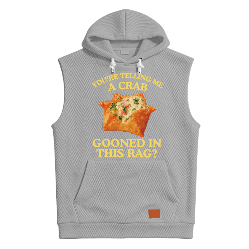 Tokyocanvas You're Telling Me A Crab Rangoon Meme Hooded Tank
