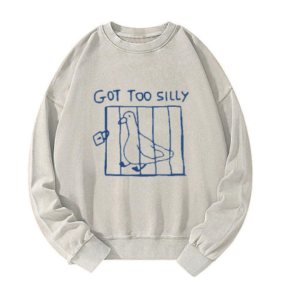 Tokyocanvas Got Too Silly Meme Washed Sweatshirt