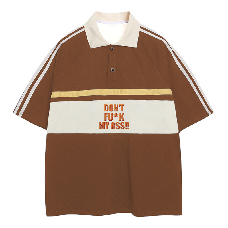Tokyocanvas Don't Fu*k My Ass Polo Embroidered T-Shirt