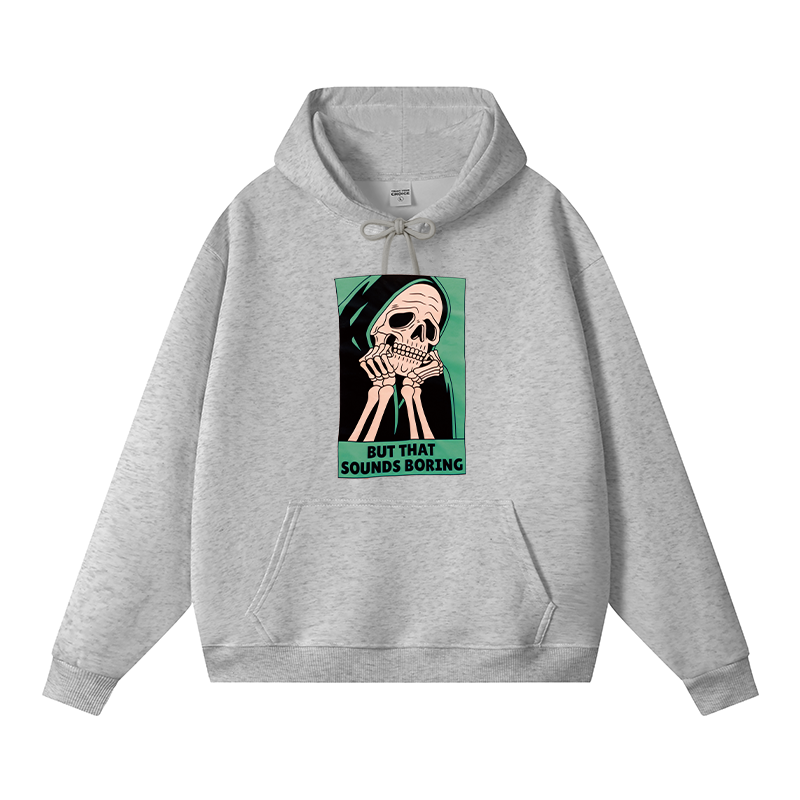 Tokyocanvas But That Sounds Boring Fleece Lined Hoodie