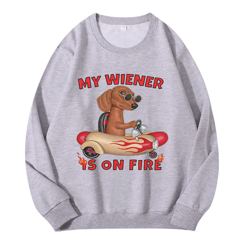 Tokyocanvas My Wiener Is On Fire Funny Dog Classic Sweatshirt