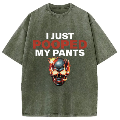 Tokyocanvas Funny I Just Pooped My Pants Washed T-Shirt