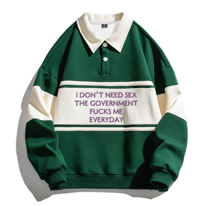 Tokyocanvas I Don't Need Polo Embroidered Sweatshirt