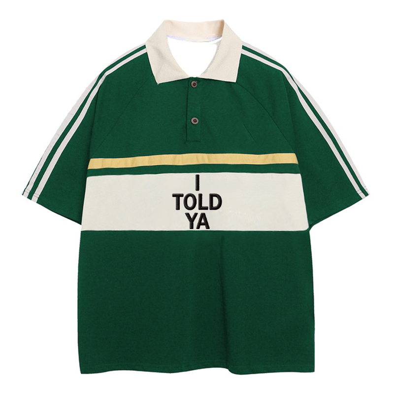 Tokyocanvas I TOLD YA Polo Embroidered T-Shirt