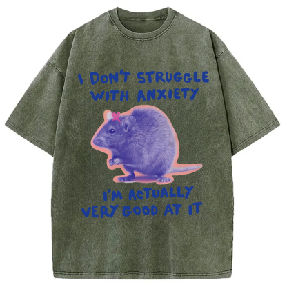 Tokyocanvas I Don't Struggle With Anxiety Washed T-Shirt