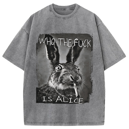 Tokyocanvas Who The F*ck Is Alice Rabbit Funny Washed T-Shirt