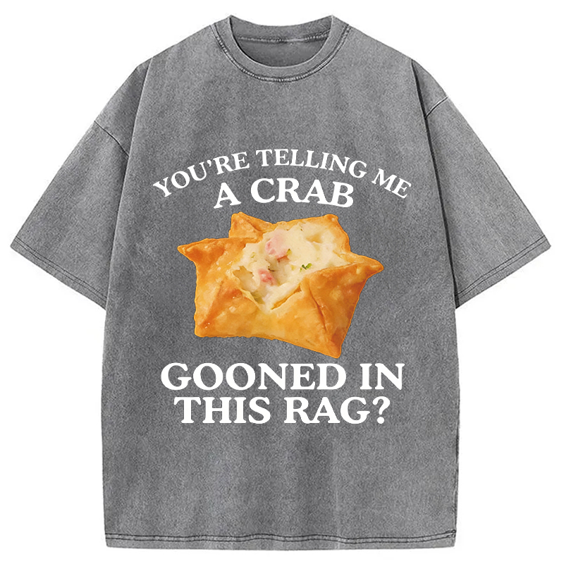 Tokyocanvas You're Telling Me A Crab Washed T-Shirt