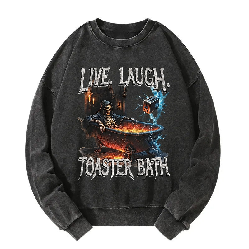 Tokyocanvas Live Laugh Toaster Bath Comfort Colors Funny Washed Sweatshirt