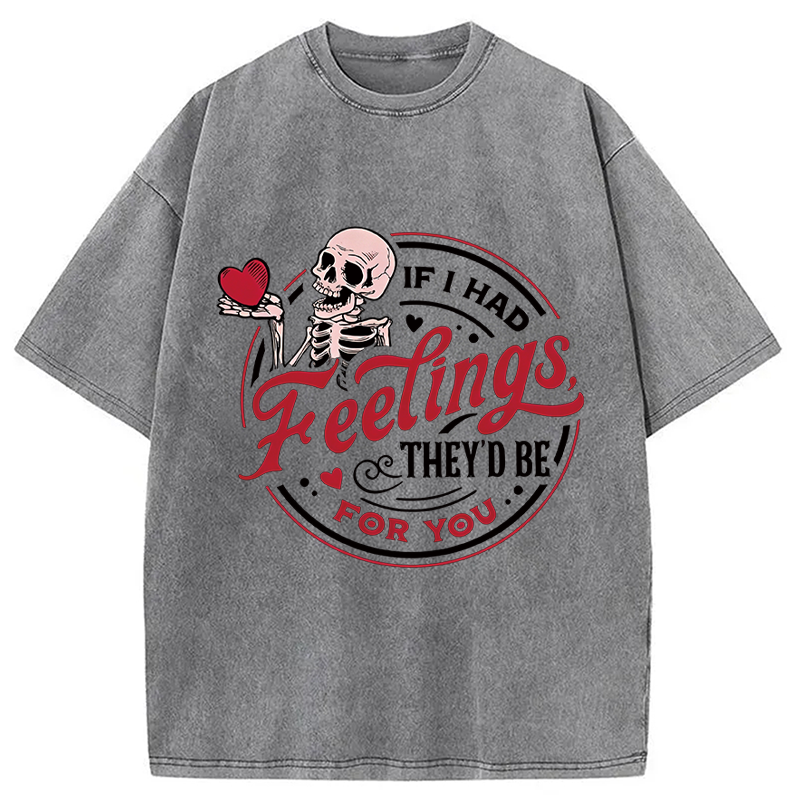 Tokyocanvas If I Had Feelings Valentine Washed T-Shirt