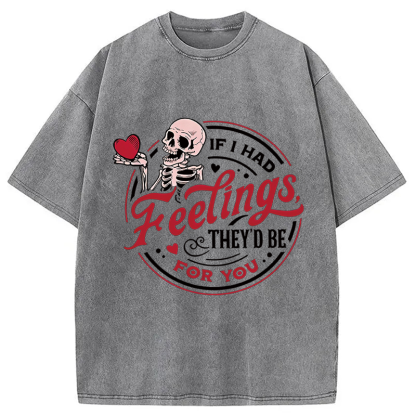 Tokyocanvas If I Had Feelings Valentine Washed T-Shirt