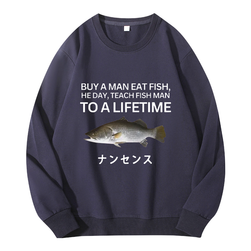 Tokyocanvas Buy a Man Eat Fish Classic Sweatshirt
