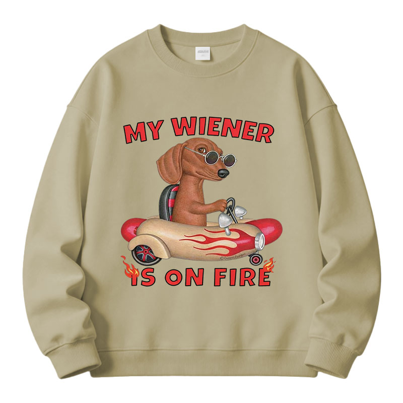 Tokyocanvas My Wiener Is On Fire Funny Dog Fleece Lined Sweatshirt