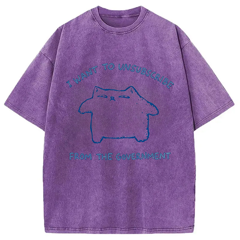 Tokyocanvas I Want To Unsubscribe From The Government Cat Washed T-Shirt