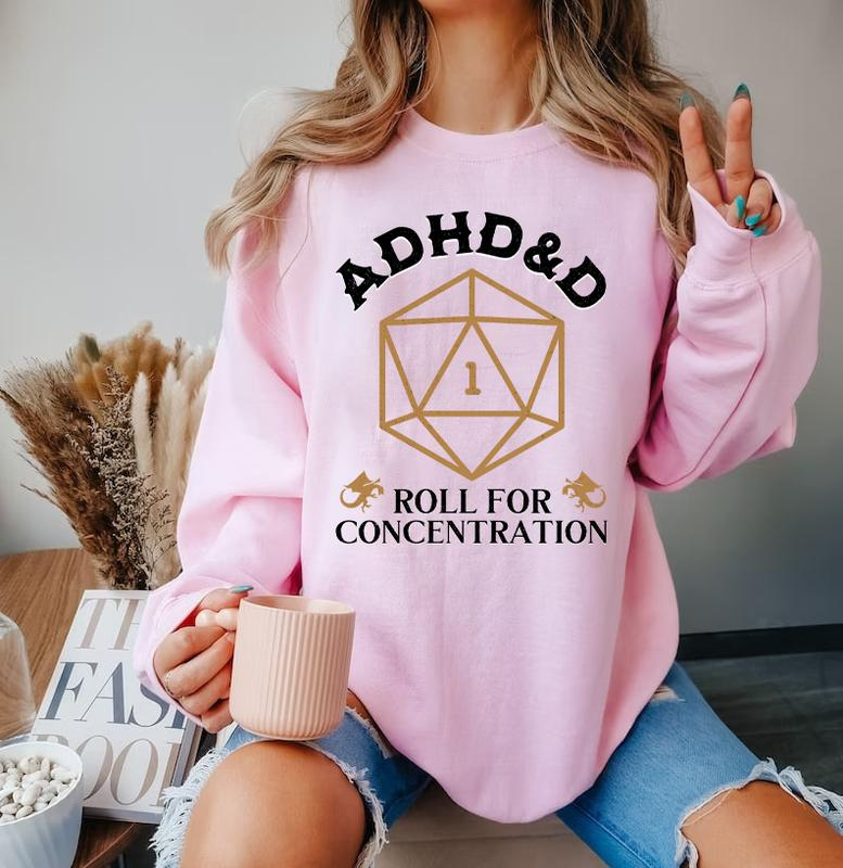 ADHD&D Shirt/Crewneck/Hoodie