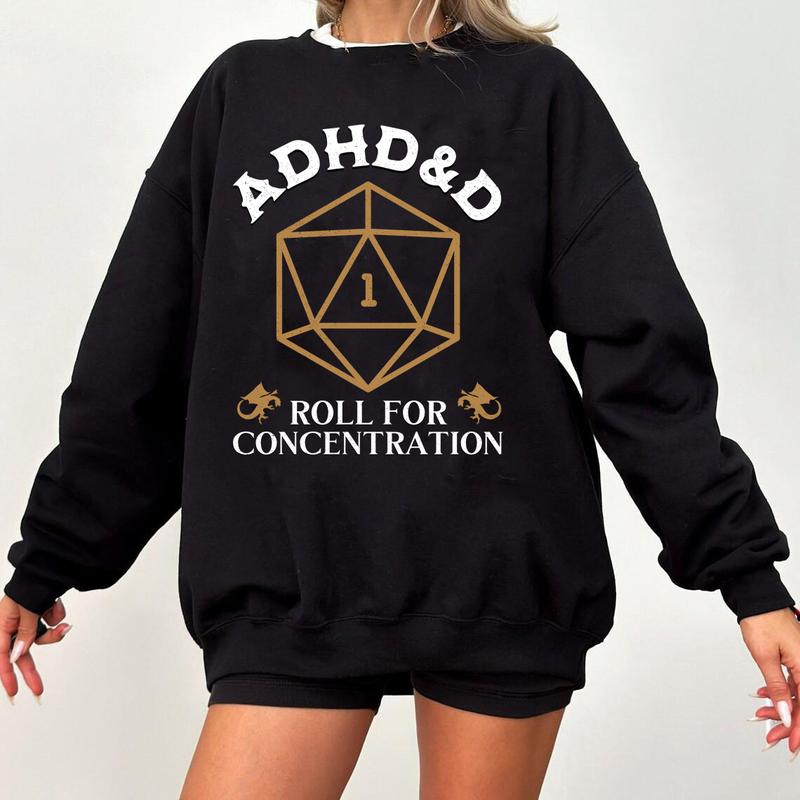 ADHD&D Shirt/Crewneck/Hoodie