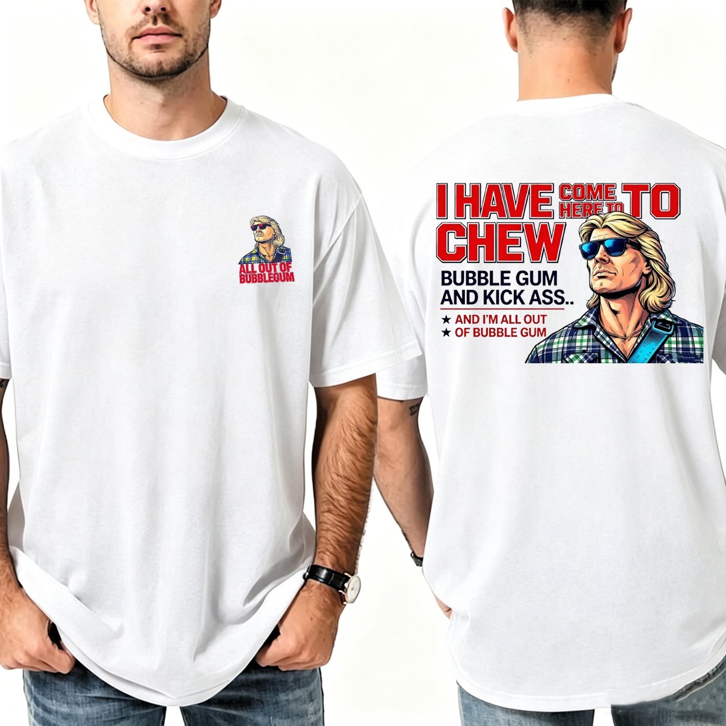 THEY LIVE I Have Come Here To Chew Bubblegum Unisex T-shirt/Crewneck/Hoodie