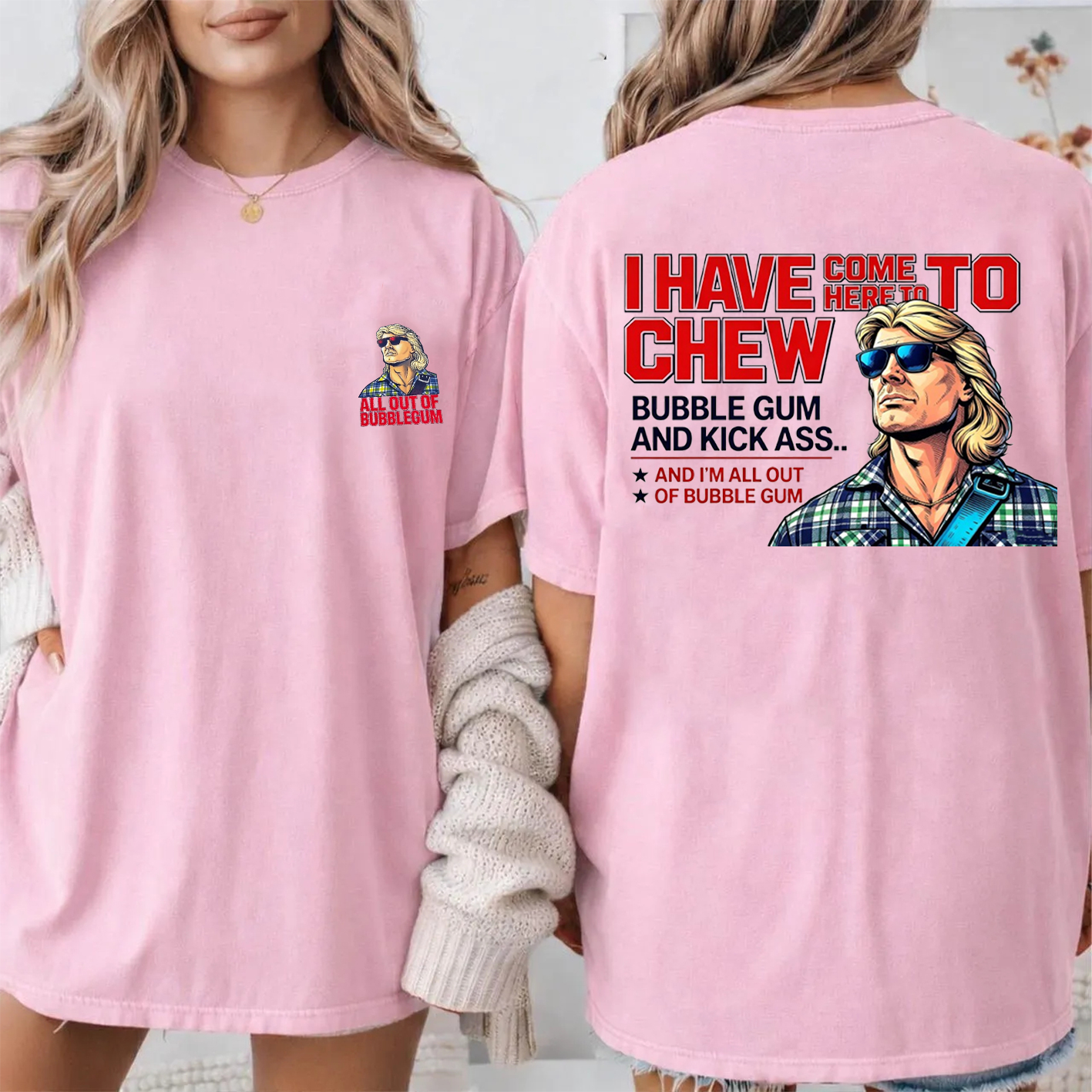 THEY LIVE I Have Come Here To Chew Bubblegum Unisex T-shirt/Crewneck/Hoodie
