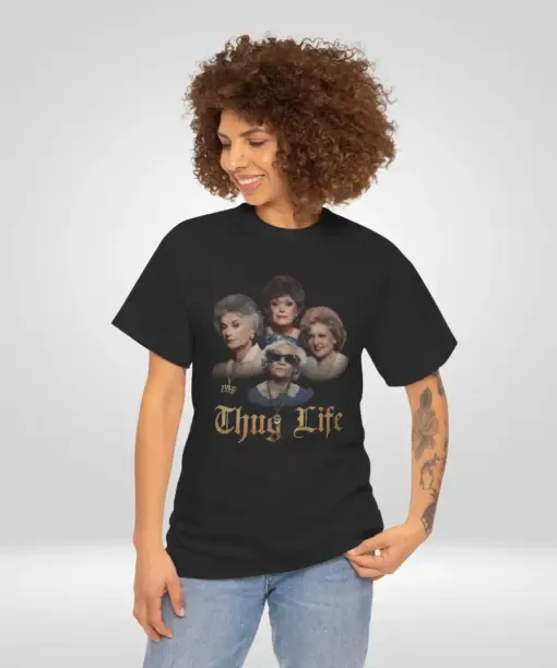 Golden Girl Thug Life Gift For Mother??s Day Shirt