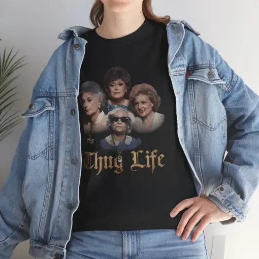 Golden Girl Thug Life Gift For Mother??s Day Shirt