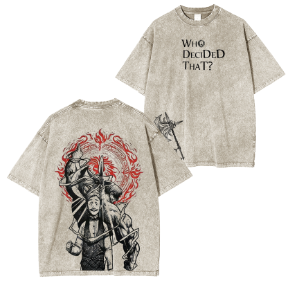 Who decided that? Escanor Seven Anime  Oversized T-shirt/Crewneck/Hoodie