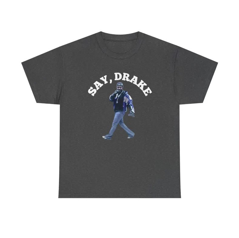 Kendrick Lamar Say Drake Meme Shirt