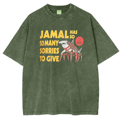 Jamal Has So Many Sorries To Give Oversized T-shirt/Crewneck/Hoodie