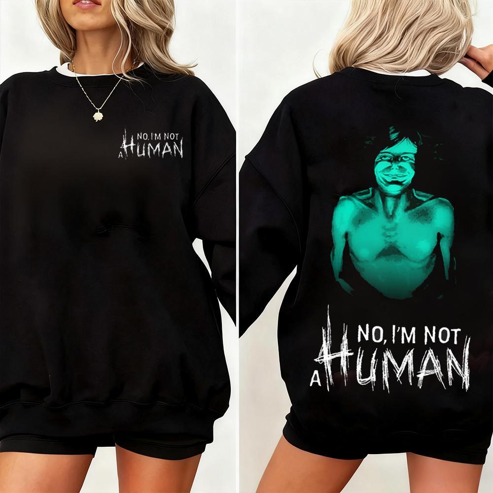 No, I’m Not a Human Vintage Washed T-shirt/Crewneck/Hoodie