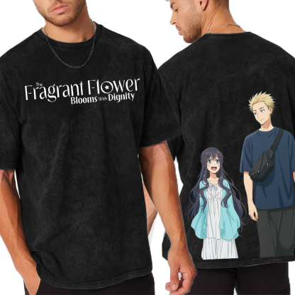 The Fragrant Flower Blooms with Dignity Oversized T-shirt/Crewneck/Hoodie