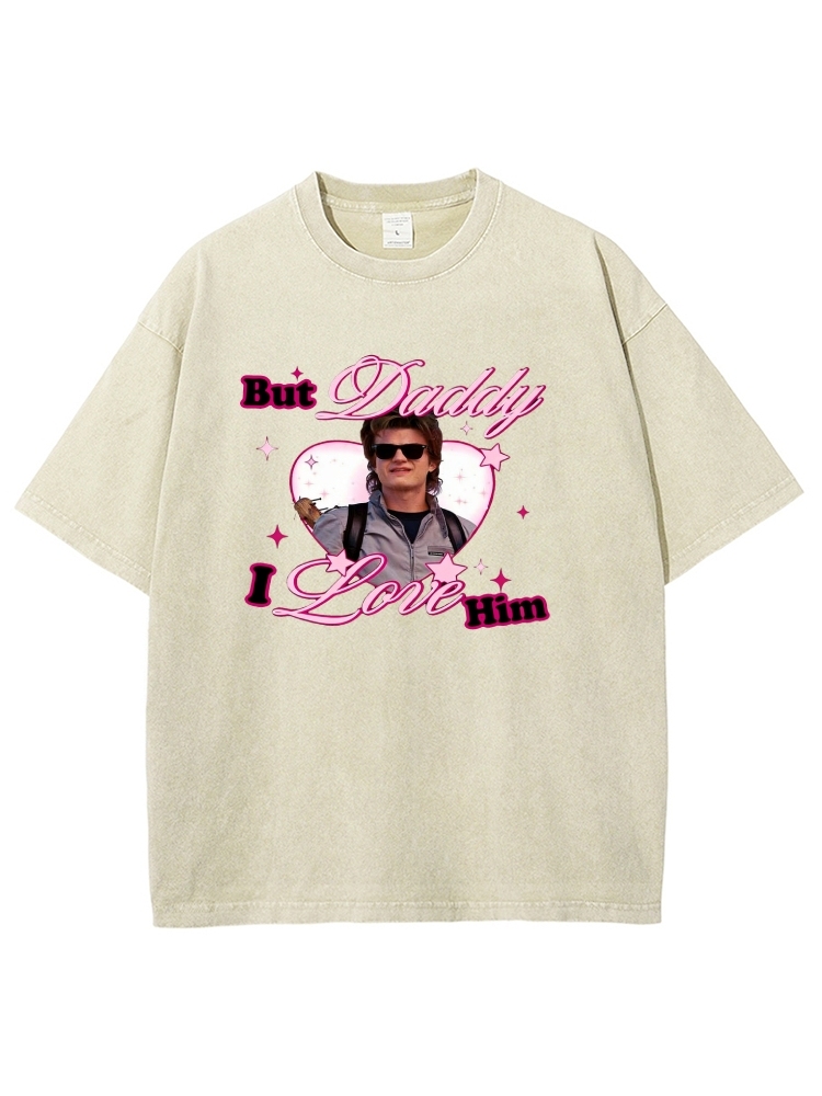 Custom Daddy I Love Him Y2K Washed Tee