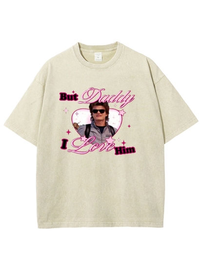 Custom Daddy I Love Him Y2K Washed Tee